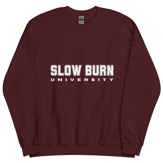 Slow Burn University Unisex Sweatshirt