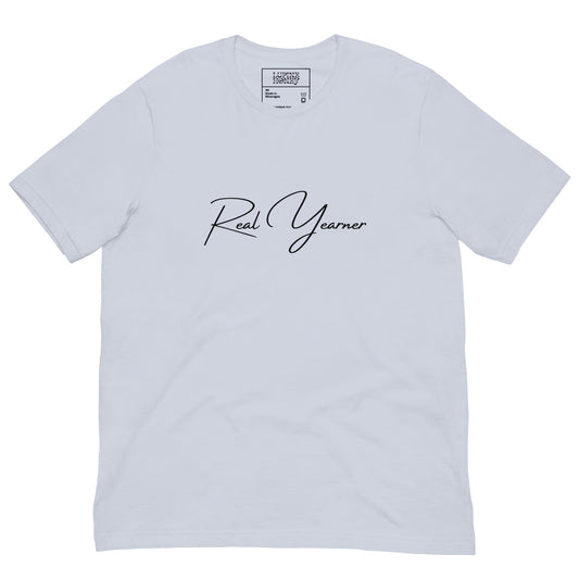 Real Yearner Unisex t-shirt